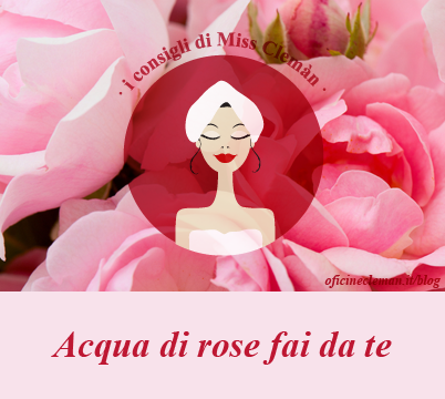 Come preparare l’acqua di rose